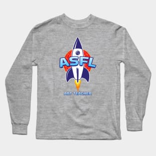 ASFL ART TEACHER Long Sleeve T-Shirt